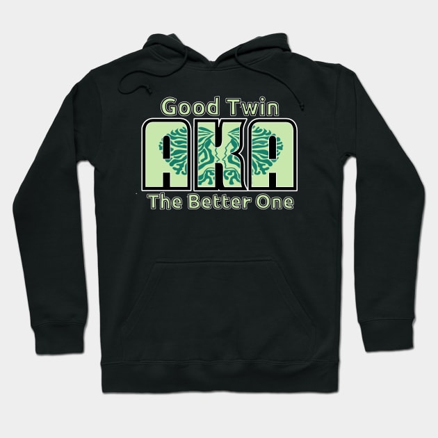 Who's the Better Twin Hoodie by The Angry Possum